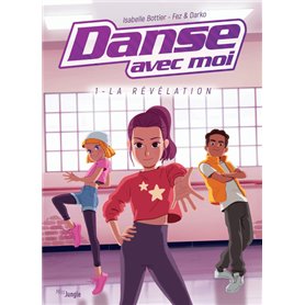 Danse avec moi - tome 1 La révélation