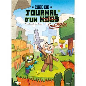 Journal d'un Noob - tome 1 Un nouveau guerrier