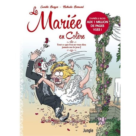 La Mariée en colère - Tout ce que l'on ne vous dira jamais sur le jour J