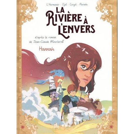 La rivière à l'envers - tome 2 Hannah - Tome 2