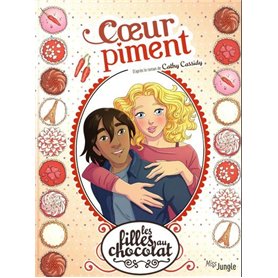 Les filles au chocolat - tome 10 Coeur piment