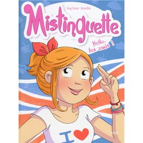 Mistinguette - Tome 10 Hello les amis