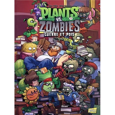 Plants vs Zombies - tome 11 Guerre et pois