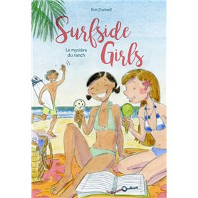 Surfside Girls - Tome 2 Le mystère du ranch