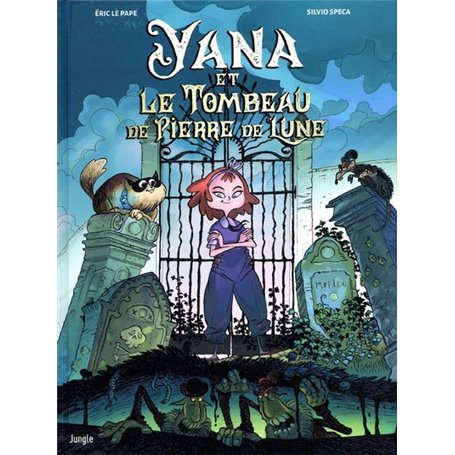 Yana - tome 1 Yana et le Tombeau de Pierre de Lune