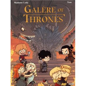 Galère of Thrones - tome 1