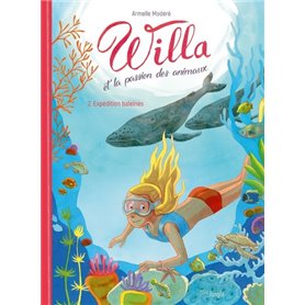 Willa et la passion des animaux - tome 2 Expédition baleines