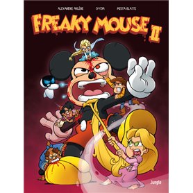 Freaky Mouse - Tome 2 Il en faut peu pour étriper