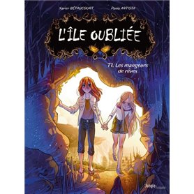 L'île oubliée - tome 1 Les mangeurs de rêves