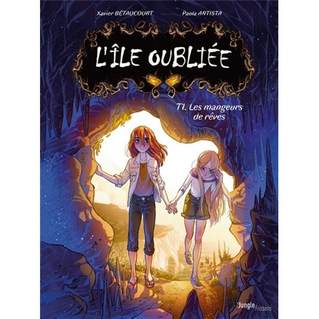 L'île oubliée - tome 1 Les mangeurs de rêves