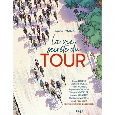 La Vie secrète du Tour