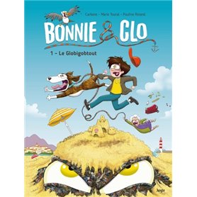 Bonnie and Clo - Tome 1 Le Globigobtout