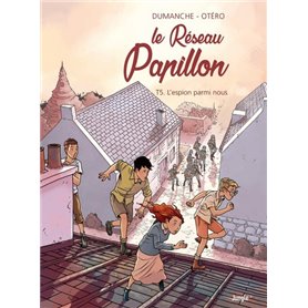 Le Réseau papillon - Tome 5 L'espion parmi nous