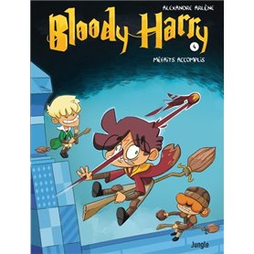 Bloody Harry - tome 4 Méfaits accomplis