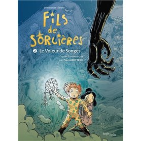 Fils de sorcières - Tome 2 Le Voleur de songes