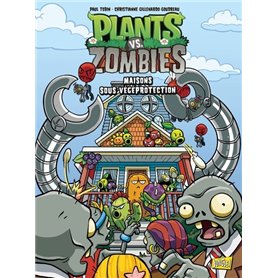 Plants VS Zombies - Tome 15 Maisons sous végéprotection