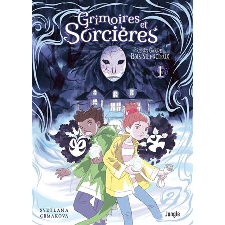 Grimoires et sorcieres - Tome 1 Prends garde aux Bois Silencieux