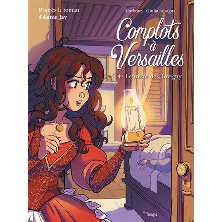 Complots à Versailles - tome 4 Le trésor des Rovigny