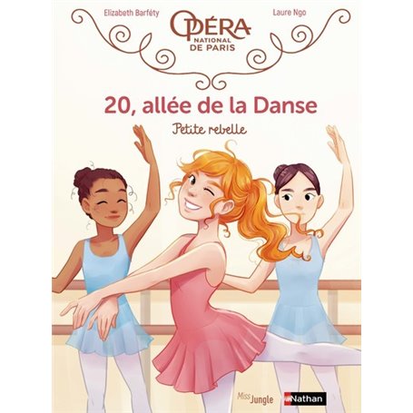 20, allée de la Danse - tome 4 Petite rebelle