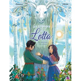 Les voyages de Lotta - tome 2 Le murmure des arbres