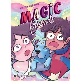 Magic Friends - Tome 2 Double Trouble