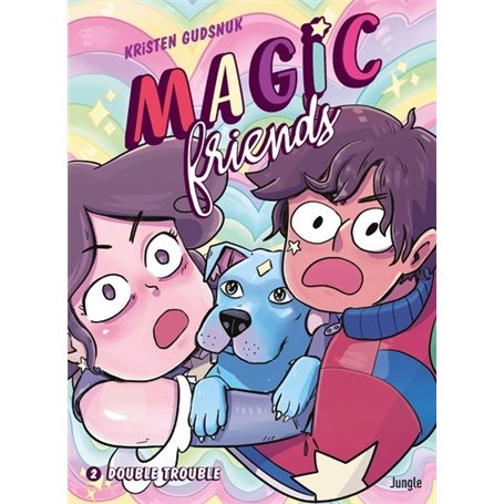 Magic Friends - Tome 2 Double Trouble