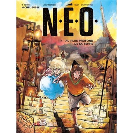 N.E.O. - Tome 4 Au plus profond de la Terre