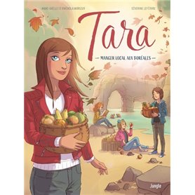 Tara - Tome 2 Manger local aux Boréales