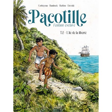 Pacotille - Tome 2 L'île de la liberté