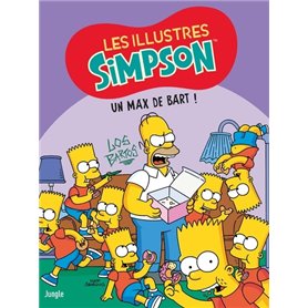 Les Illustres Simpson - Tome 4 Un max de Bart !