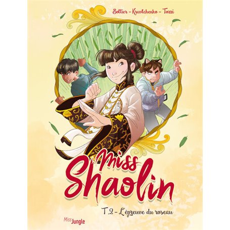 Miss Shaolin - Tome 2 L'épreuve du roseau