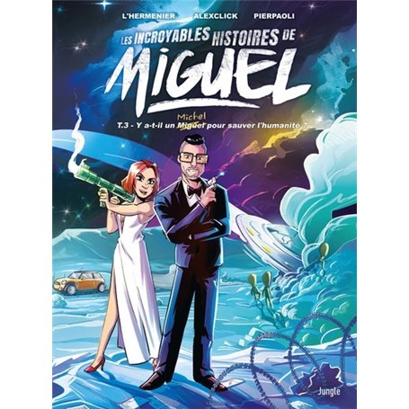 Les Incroyables Histoires de Miguel - Tome 3