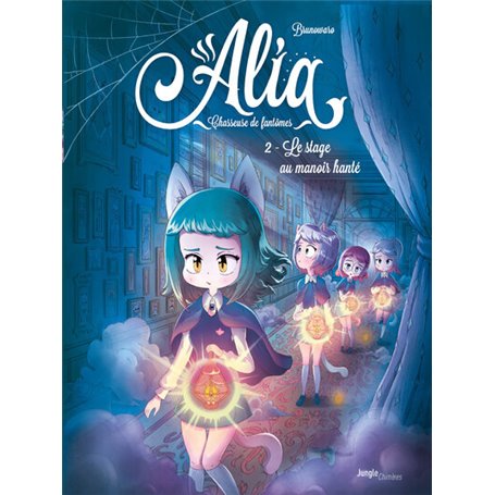 Alia - Chasseuse de fantômes - Tome 2 Le stage au manoir hanté