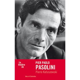 Le Théâtre de Pasolini