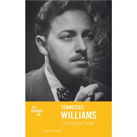 Le Théâtre de Tennessee Williams