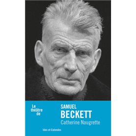 Le Théâtre de Samuel Beckett