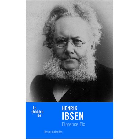 Le théâtre de Henrik Ibsen