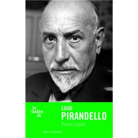 Le théâtre de Luigi Pirandello