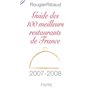 Guide des 100 meilleurs restaurants de France 2007-2008