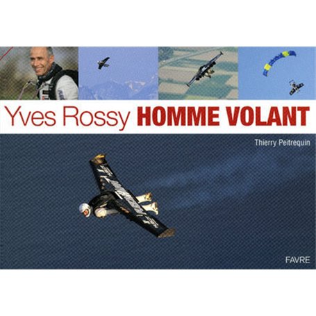 Yves Rossy homme volant