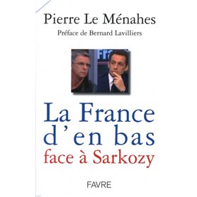 La France d'en-bas face à Sarkozy