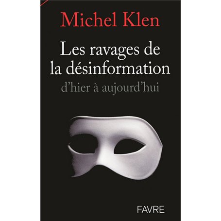 Les ravages de la désinformation