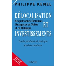 Délocalisation et investissements des personnes fortunées étrangères en Suisse et en Belgique 3ED