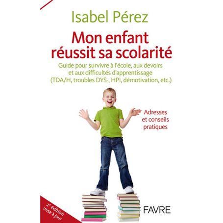 Mon enfant réussit sa scolarité - 2e édition