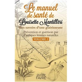 Le manuel de santé de Louisette Mantillèri - Volume 2