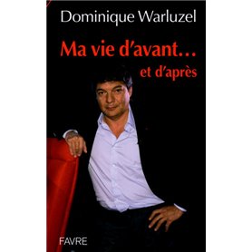 Ma vie d'avant...et d'après