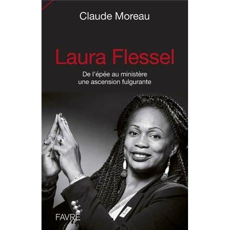 Laura Flessel - De l'épée au ministère une ascension fulgurante