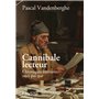 Cannibale lecteur - Chroniques littéraires et perles de culture