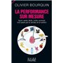 La performance sur mesure