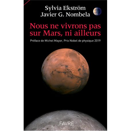 Nous ne vivrons pas sur Mars, ni ailleurs